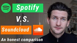 Spotify vs Soundcloud  An Honest Comparison [upl. by Deloria222]