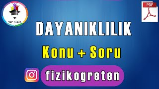 Dayanıklılık Konu Anlatımı ve Soru Çözümü  PDF  TYT Fizik [upl. by Ylra213]