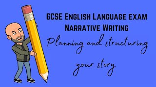 GCSE English Language Exam Narrative Writing Revision Planning and Structuring Your Story [upl. by Amabelle]