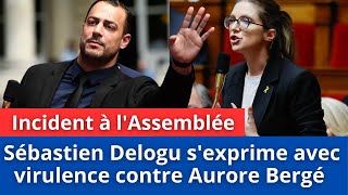 Incident à lAssemblée  Sébastien Delogu sexprime avec virulence contre Aurore Bergé [upl. by Krum526]