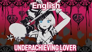 Underachieving Lover 『English Cover』アイ情劣等生【Angel 】 [upl. by Iddo]