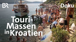 Kroatiens Adria  ein bedrohtes Urlaubsparadies  Tourismus und Umweltschutz  Doku  BR Story [upl. by Yensehc418]