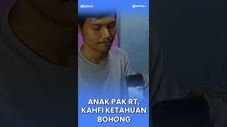 Anak Pak Rt Kahfi Ketahuan BOHONG [upl. by Natsrik]