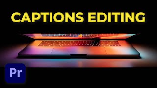 How to Edit Captions FAST in Adobe Premiere Pro 2023 Updated Tutorial [upl. by Anemaj]