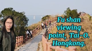 Hiking to Fu Shan viewing point of Tai O sa hongkong Divines channel [upl. by Rimaj471]