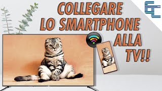 Come collegare lo Smartphone alla TV💫 NO Cavi NO Chromecast❗ [upl. by Rukna]