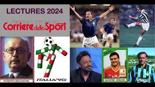 LECTURES 2024 quotTotò Schillaci istinto selvaggioquot di Roberto Beccantini Corriere Sport 1992024 [upl. by Yunfei]