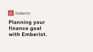 Planning your Financial Goals with Emberist [upl. by Eek]