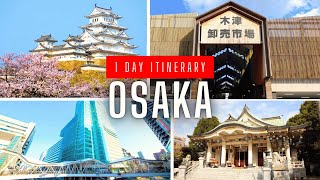 Osaka 1 Day Itinerary 13 Iconic Spots in 24 Hours [upl. by Battista669]