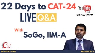 22 Days Left for CAT 24  Live Q n A with SoGo sir  CAT 2024   LIVE AT 900 PM [upl. by Esiuolyram]