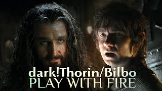 Hobbit darkThorinBilbo  play with fire [upl. by Violeta933]