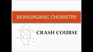 Bioinorganic Chemistry  Crash Course [upl. by Deer]