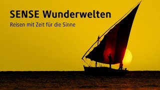 Wunderwelten SENSE – Reisen mit Zeit für die Sinne [upl. by Neelyk266]