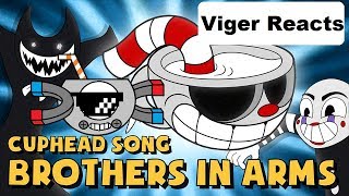 Viger Reacts to DAGames quotCUPHEAD SONG BROTHERS IN ARMS LYRIC VIDEO  DAGamesquot [upl. by Donna248]