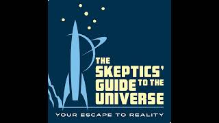 Skeptics Guide 976 [upl. by Gianina]