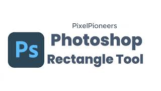 Mastering Photoshop Rectangle Tool [upl. by Lenhard]