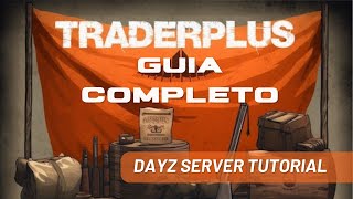 Dayz  TraderPlus  Guia Completo [upl. by Netsriik]