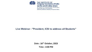 Live Webinar  quotPresident ICSI to address all Studentsquot [upl. by Nnayr]