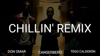 Tego Calderón Canserbero  Chillin remix ft Don Omar [upl. by Ecirahs835]