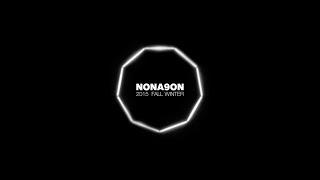 NONAGON  FW 2015 [upl. by Eellehs]