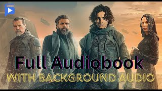 Dune Full Audiobook  Atmospheric SciFi Soundscape  Dune Book 1 by Frank Herbert [upl. by Eira]