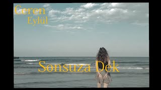 Ceren Eylül  Sonsuza Dek [upl. by Naillij]