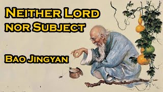 Neither lord nor subject  by Bao Jingyan  Complete audiobook  Chinese anarchism  Taoism [upl. by Theodosia]