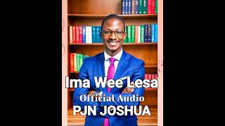 Ima Wee Lesa Official Audio  Pjn Joshua 2024 [upl. by Nayrb25]