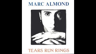 Marc Almond  Tears Run Rings 12 Maxi Single [upl. by Joelle113]