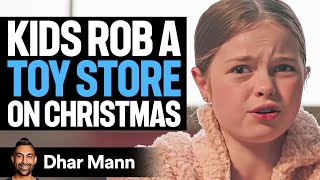 KIDS ROB A TOY STORE On CHRISTMAS Ft Salish Matter  Dhar Mann [upl. by Sears98]