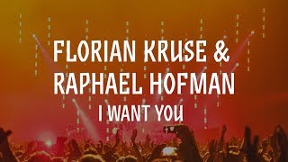 Florian Kruse amp Raphael Hofman I Want You  Out 05102018 [upl. by Leiria]