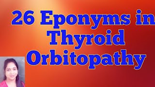 Eponyms in thyroid Orbitopathy 26 Eponyms  MBBS  Ophthalmology viva [upl. by Ibrad]