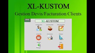 EXCEL  GESTION DEVIS FACTURES CLIENTS  XLKUSTOM [upl. by Xuaeb]