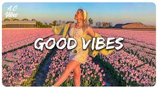 vibe songs that i sure 100 feel good 🪁 [upl. by Jowett]