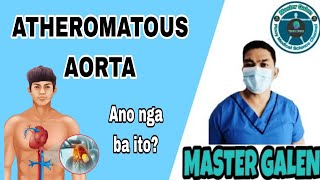 Ano ang Atheromatous Aorta [upl. by Daenis]