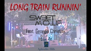 Long Train Runnin  asweetmotif feat Georgia Christou Live At Aphrodite Hills [upl. by Iila]