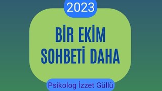 Bir Ekim Sohbeti Daha 2023 [upl. by Shiverick175]