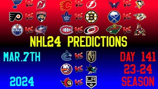 NHL 24 PREDICTIONS DAY 141  MARCH 7TH 2024 [upl. by Ainoval]