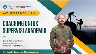 Aksi Nyata Modul 23  Coaching untuk Supervisi Akademik [upl. by Nirej]