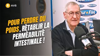 AVS Pour perdre du poids rétablir la perméabilité intestinale   Dr Didier Panizza [upl. by Gnik]