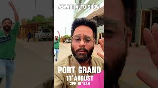 Tyar ho Karachi Walon Azaadi Auto Show 2024 on Sunday 11th August at Port Grand Karachi autoshow [upl. by Eeryk]