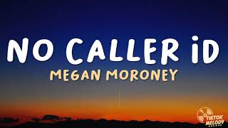 Megan Moroney  No Caller ID Lyrics [upl. by Partan]