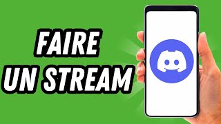 Comment faire un stream sur Discord mobile GUIDE COMPLET [upl. by Margarethe]