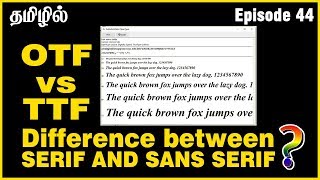 OTF opentype vs TTF truetype font  Difference between serif and sans serif fonts  Tamil  Ep44 [upl. by Yhprum477]