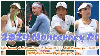 L Kichenok amp A Krunic vs X Jiang蔣欣玗 amp M Ninomiya二宮真琴 2024 Monterrey R1 Highlights [upl. by Prestige]