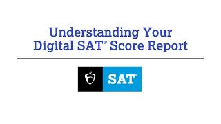 Understanding Your Score Report For The Digital SAT On A School Day [upl. by Casaleggio]