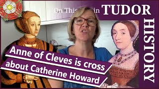 June 20  Anne of Cleves is cross about Catherine Howard [upl. by Alyaj]