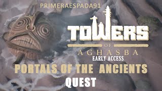 Towers of Aghasba Portals of the Ancients Quest [upl. by Deidre]