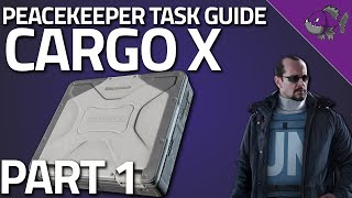 Cargo X Part 1  Peacekeeper Task Guide  Escape From Tarkov [upl. by Oivlis]