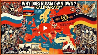 quotWhy Does Russia Own Kaliningrad The History of Königsberg and Its Geopolitical Importancequot [upl. by Nahta264]